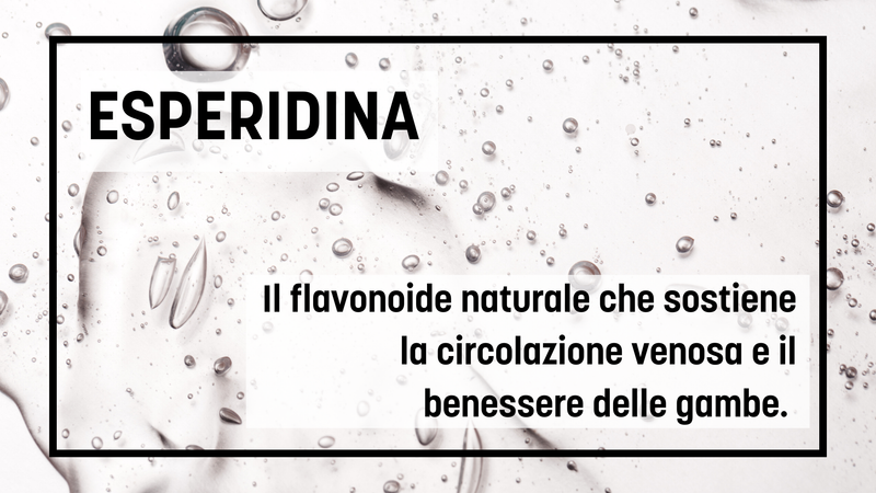 Esperidina: il flavonoide naturale che sostiene la circolazione venosa e il benessere delle gambe